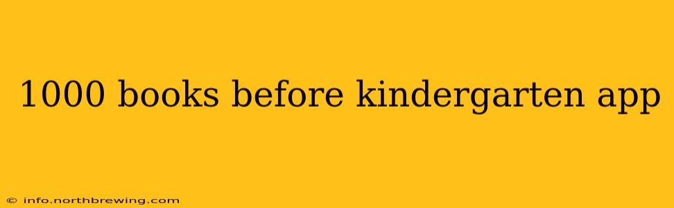 1000 books before kindergarten app