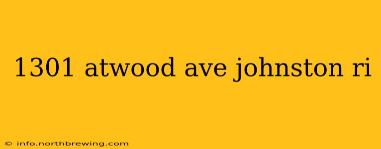 1301 atwood ave johnston ri