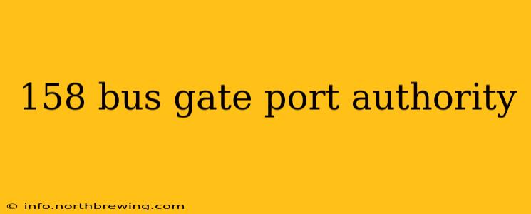 158 bus gate port authority