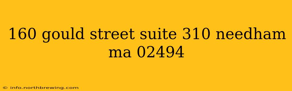 160 gould street suite 310 needham ma 02494