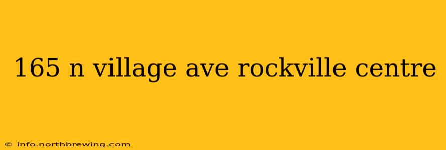 165 n village ave rockville centre