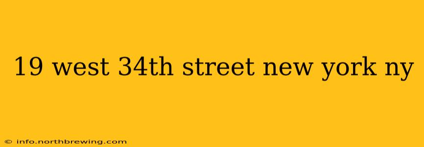 19 west 34th street new york ny