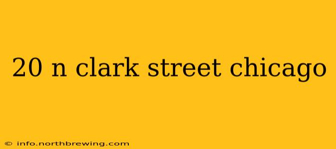 20 n clark street chicago