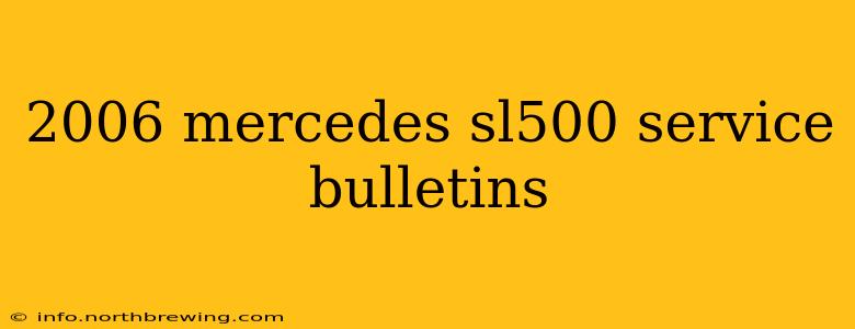 2006 mercedes sl500 service bulletins