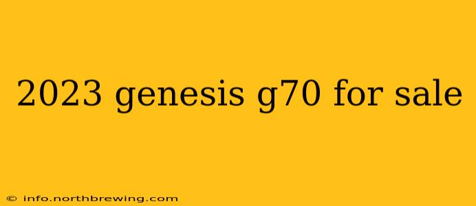 2023 genesis g70 for sale