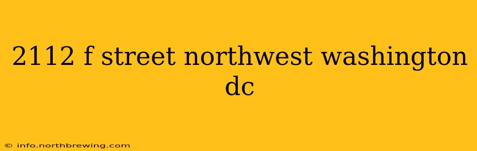 2112 f street northwest washington dc