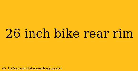 26 inch bike rear rim