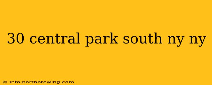 30 central park south ny ny