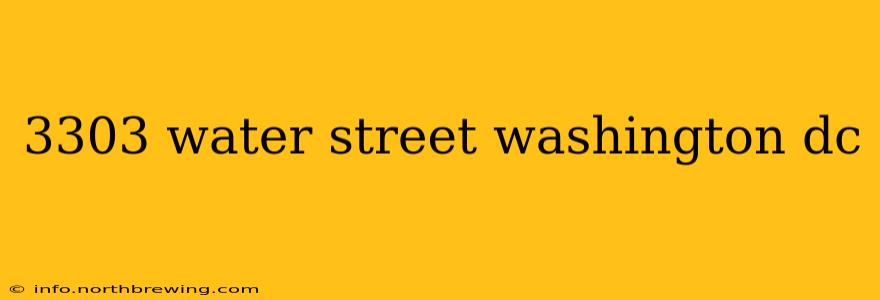 3303 water street washington dc