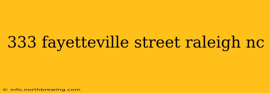 333 fayetteville street raleigh nc