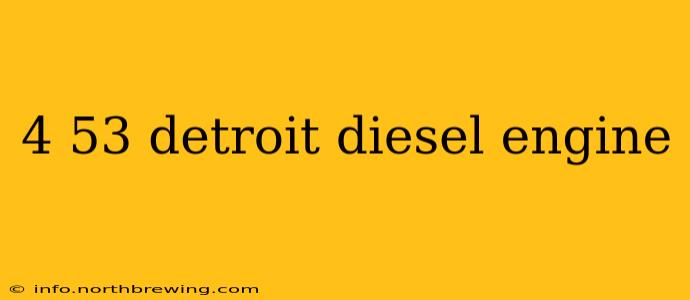 4 53 detroit diesel engine