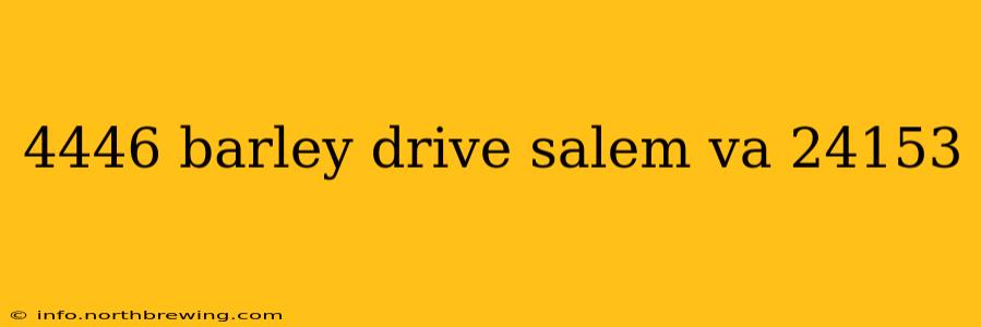 4446 barley drive salem va 24153