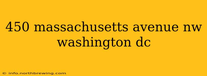 450 massachusetts avenue nw washington dc