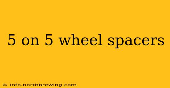5 on 5 wheel spacers
