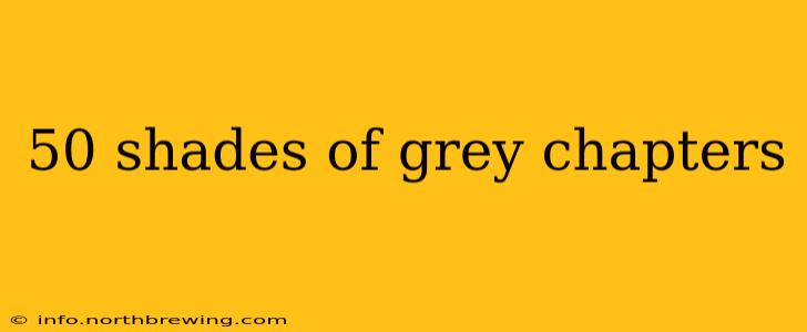 50 shades of grey chapters