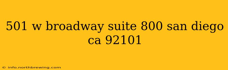 501 w broadway suite 800 san diego ca 92101