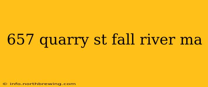 657 quarry st fall river ma