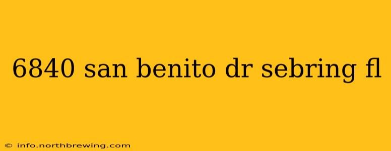 6840 san benito dr sebring fl