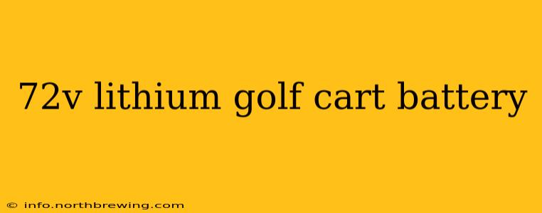 72v lithium golf cart battery