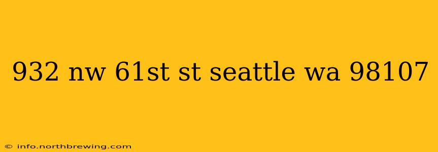 932 nw 61st st seattle wa 98107