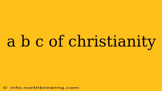 a b c of christianity