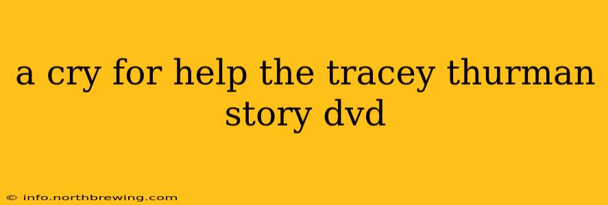 a cry for help the tracey thurman story dvd