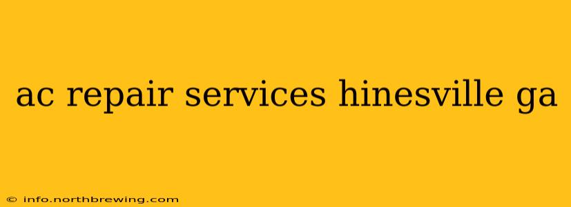 ac repair services hinesville ga