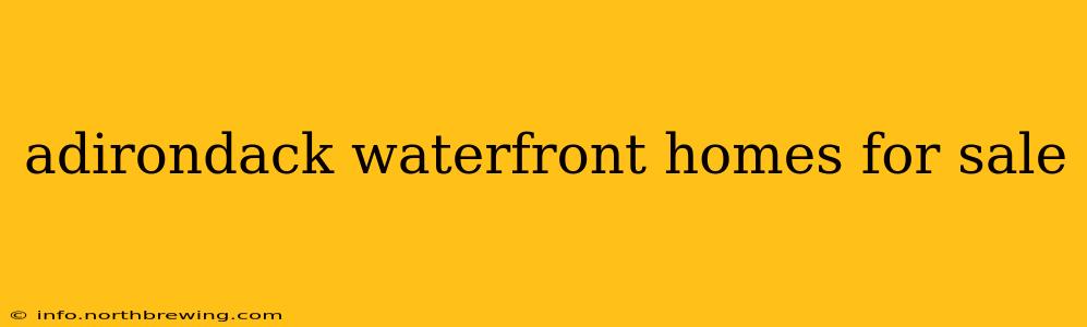 adirondack waterfront homes for sale