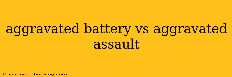 aggravated battery vs aggravated assault