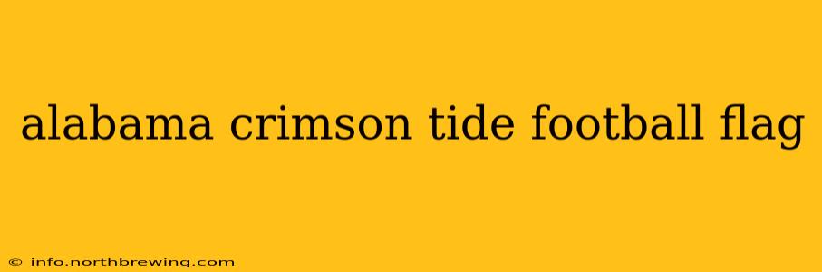 alabama crimson tide football flag
