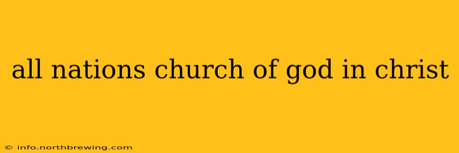 all nations church of god in christ
