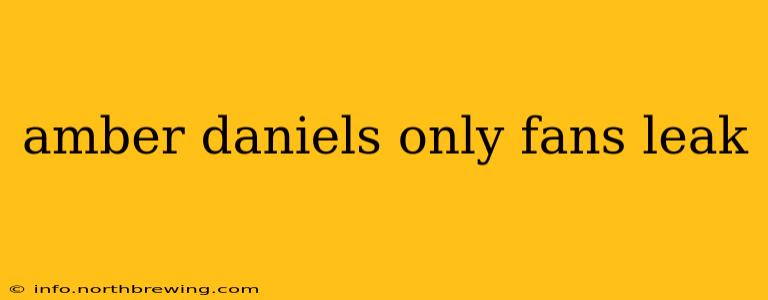 amber daniels only fans leak
