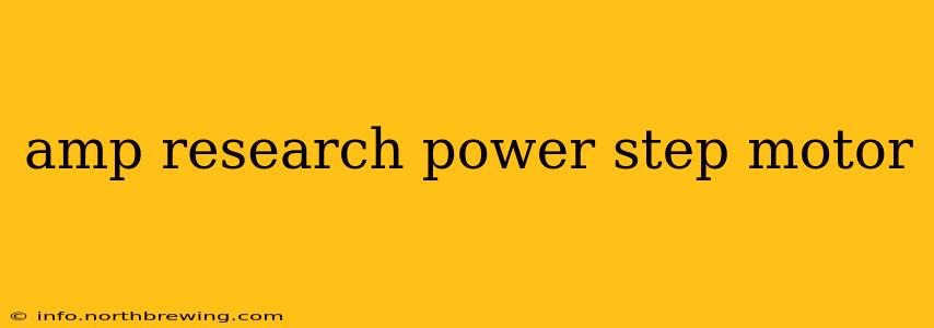 amp research power step motor