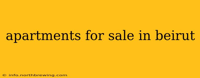 apartments for sale in beirut