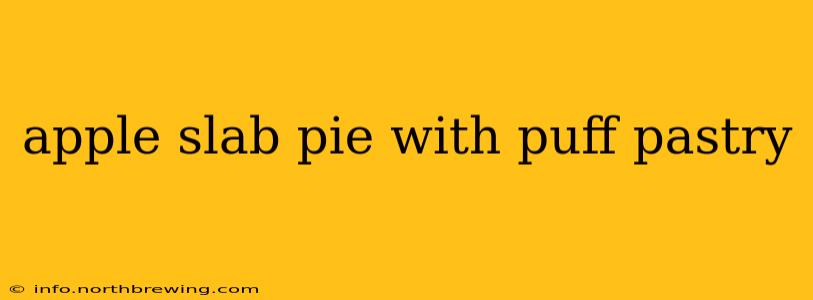 apple slab pie with puff pastry