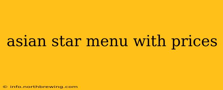 asian star menu with prices