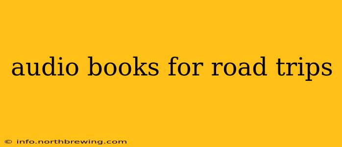 audio books for road trips
