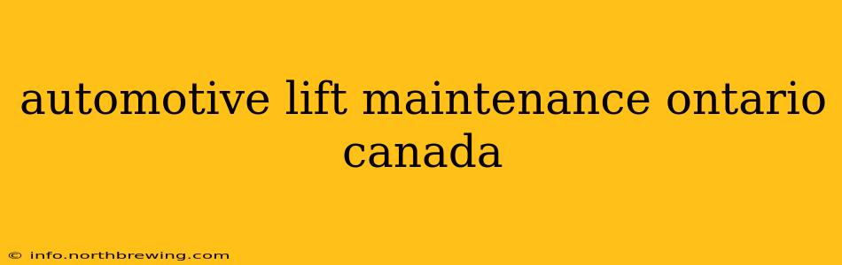 automotive lift maintenance ontario canada