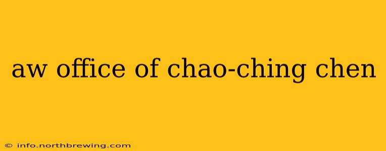aw office of chao-ching chen
