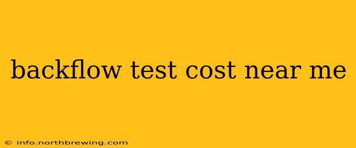 backflow test cost near me