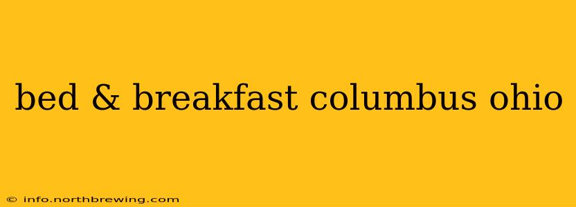 bed & breakfast columbus ohio