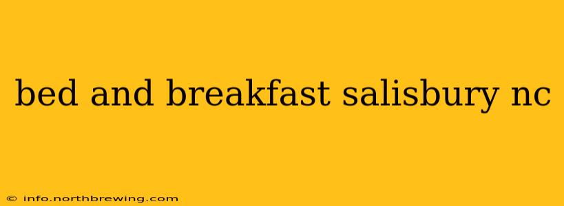 bed and breakfast salisbury nc
