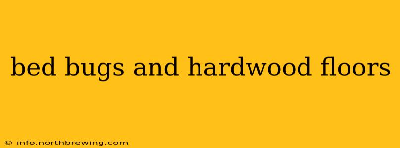 bed bugs and hardwood floors