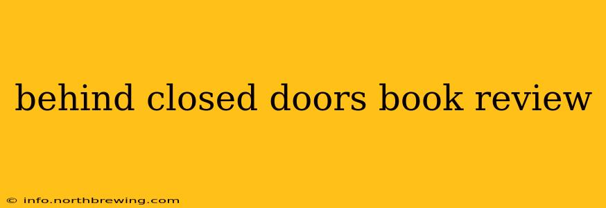 behind closed doors book review