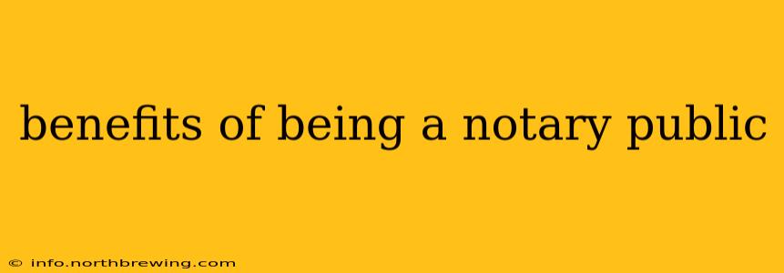 benefits of being a notary public