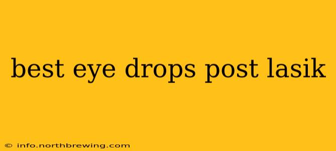 best eye drops post lasik