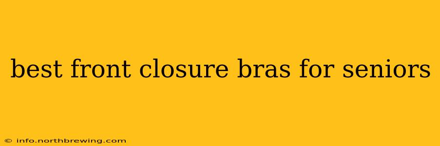 best front closure bras for seniors