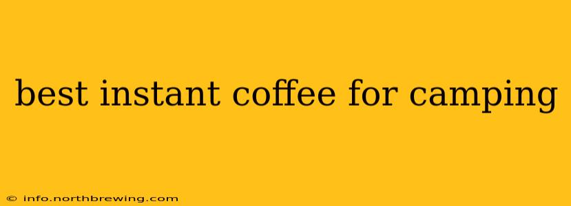 best instant coffee for camping