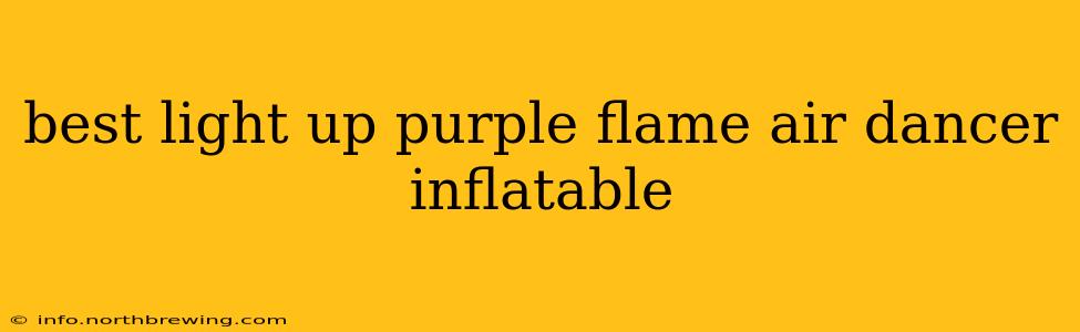 best light up purple flame air dancer inflatable