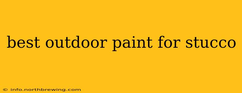 best outdoor paint for stucco